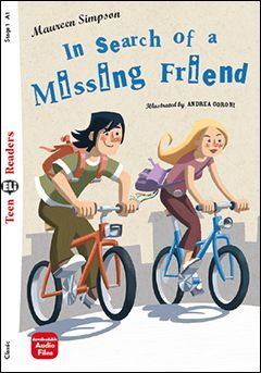 A1. IN SEARCH OF A MISSING FRIEND DOWNLOAD AUDIO. TEEN READERS