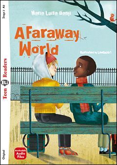 A2. A FARAWAY WORLD. TEEN READERS. AUDIO DOWNLOAD