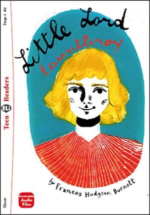 A2. LITTLE LORD FAUNTLEROY. TEEN READERS