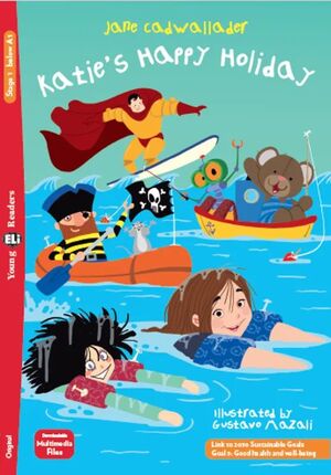 PRE A1. KATIES HAPPY HOLIDAY. YOUNG READERS