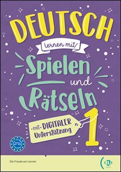 1. DEUTSCH LERNEN MIT SPIELEN UND RÄTSELN