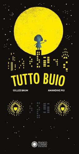 TUTTO BUIO. EDIZ. ILLUSTRATA
