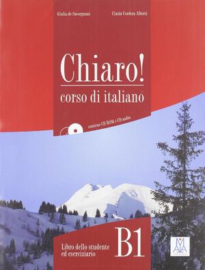 B1. CHIARO ALUM+CDR+CD. LIBRO DELLO STUDENTE ED ESERCIZIARIO
