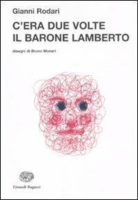 C'ERA DUE VOLTE IL BARONE LAMBERTO