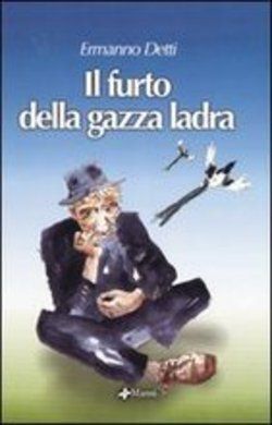 IL FURTO DELLA GAZZA LADRA