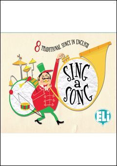 SING A SONG. 8 TRADITIONAL SONGS IN ENGLISH + CDROM