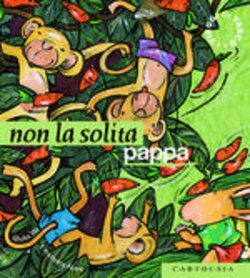 NON LA SOLITA PAPPA