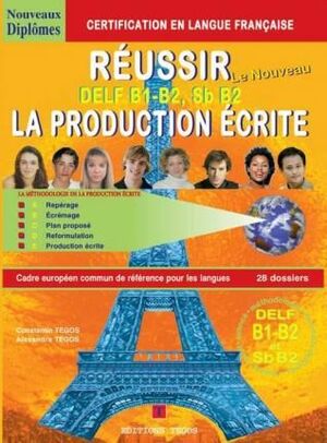 RÉUSSIR LA PRODUCTION ÉCRITE DELF B1-B2 , SB - LIVRE